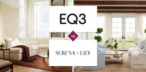 EQ3 vs Serena & Lily