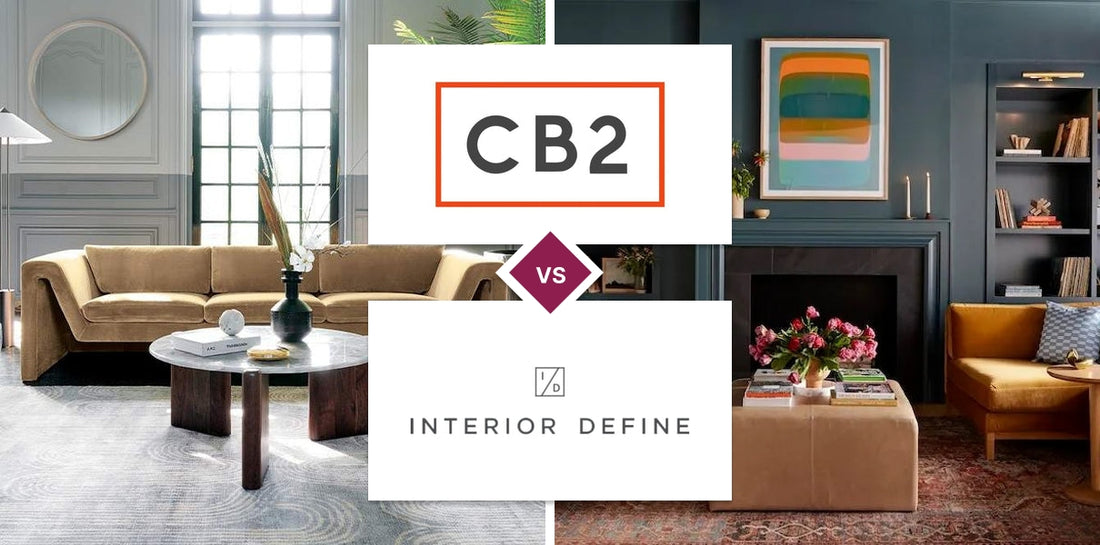 CB2 vs Interior Define