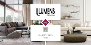 Lumens vs Kathy Kuo Home