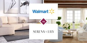 Walmart vs Serena & Lily