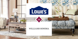 Lowe's vs Williams Sonoma