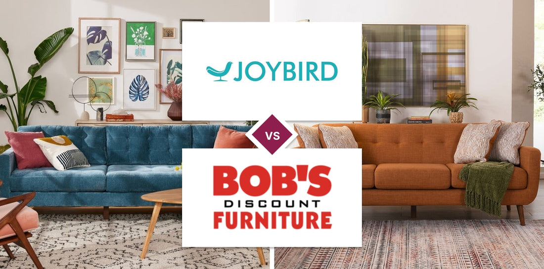 Joybird vs Bob's Discount Furniture