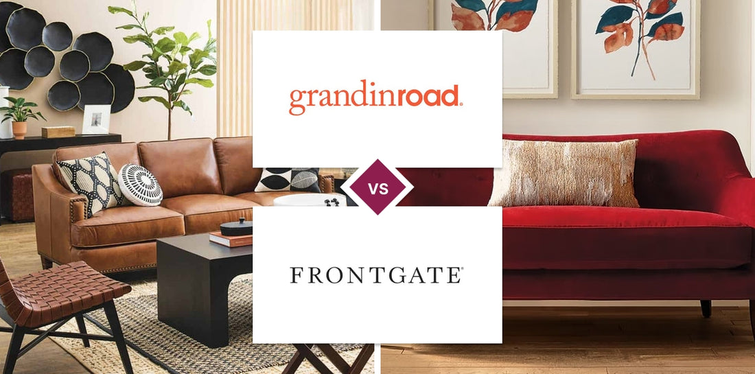 Grandin Road vs Frontgate