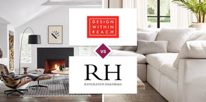 Design Within Reach vs Restoration Hardware (RH)