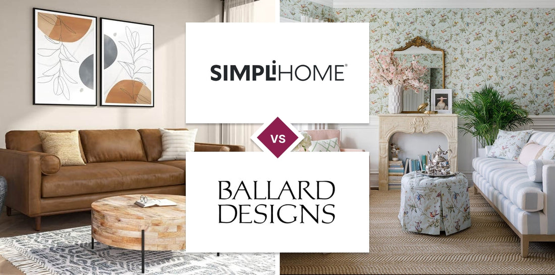 Simpli Home vs Ballard Designs