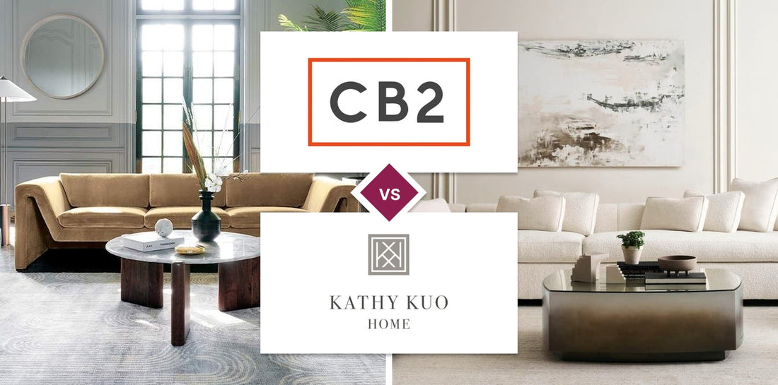 CB2 vs Kathy Kuo Home