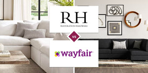 Restoration Hardware (RH) vs Wayfair