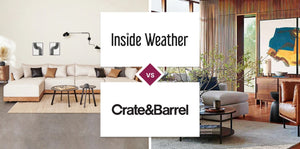 Inside Weather vs Crate and Barrel