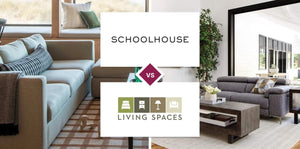 Schoolhouse vs Living Spaces