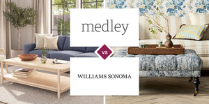 Medley vs Williams Sonoma