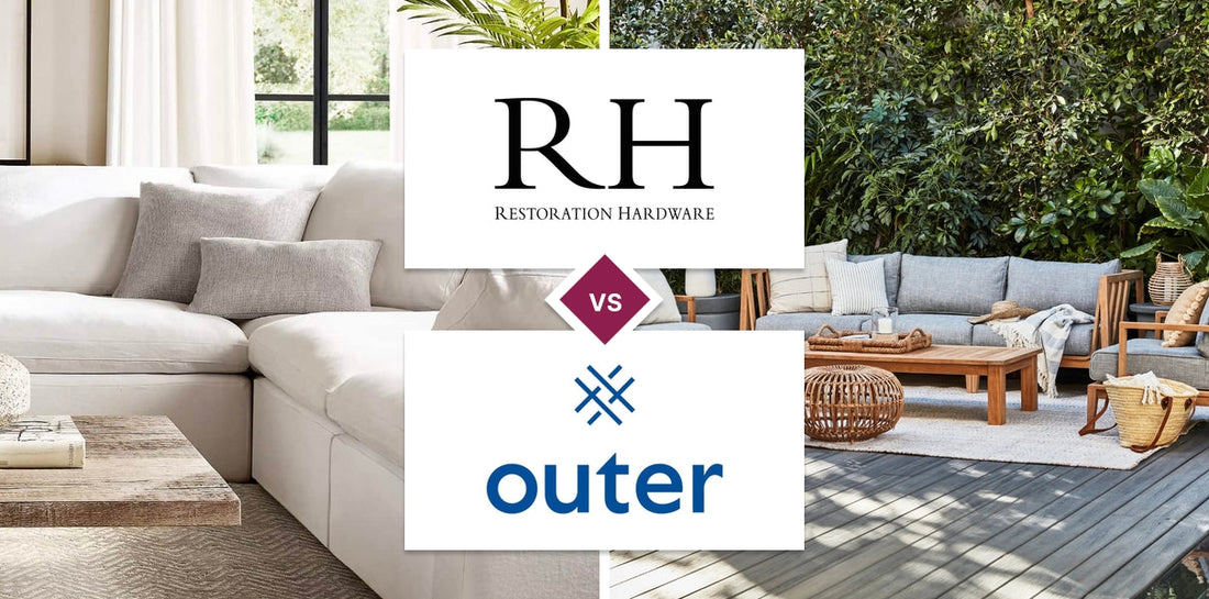 Restoration Hardware (RH) vs Outer