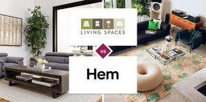 Living Spaces vs Hem