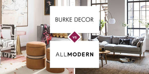 Burke Decor vs AllModern