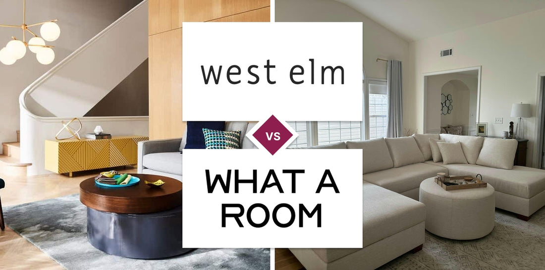 West Elm vs What A Room