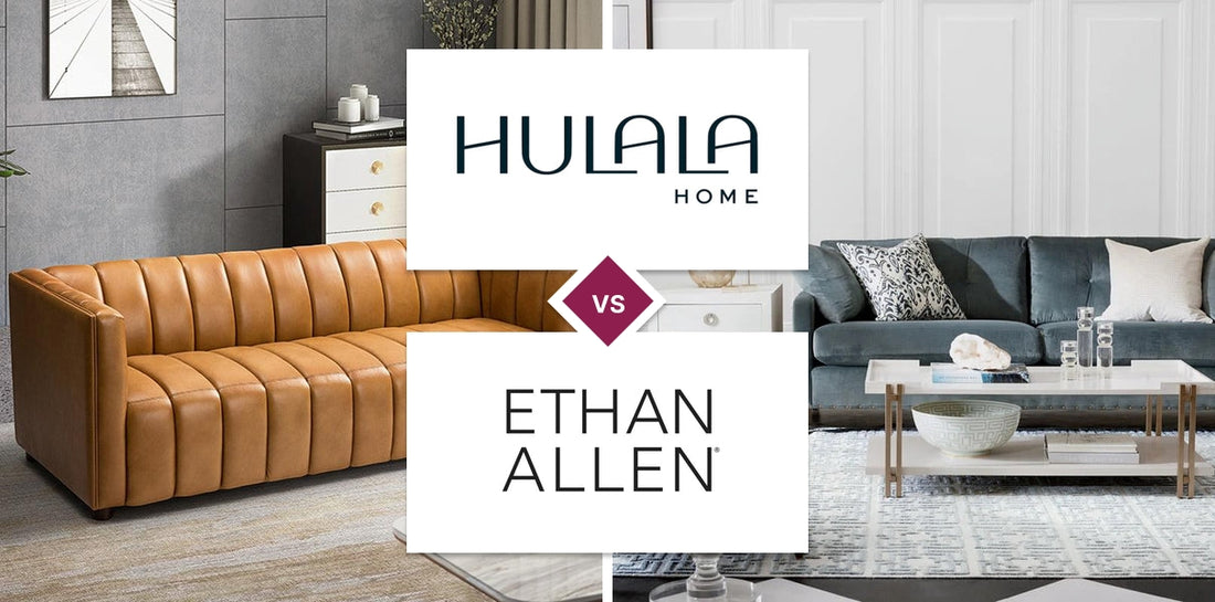 Hulala Home vs Ethan Allen