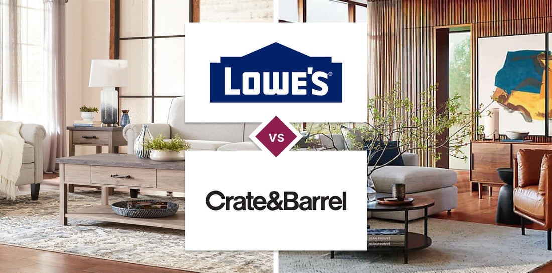 Lowe's vs Crate and Barrel