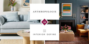 Anthropologie vs Interior Define