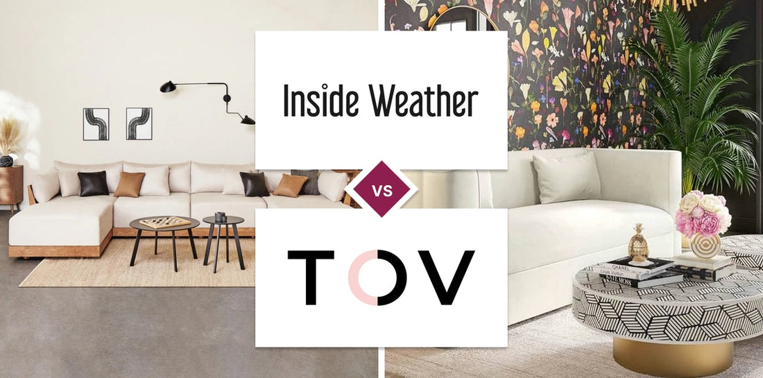 Inside Weather vs TOV Furniture