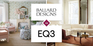 Ballard Designs vs EQ3