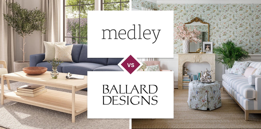 Medley vs Ballard Designs