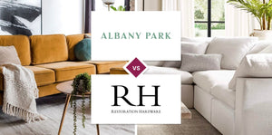 Albany Park vs Restoration Hardware (RH)