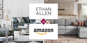 Ethan Allen vs Amazon