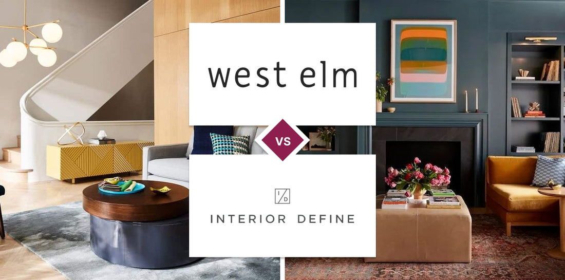 West Elm vs Interior Define