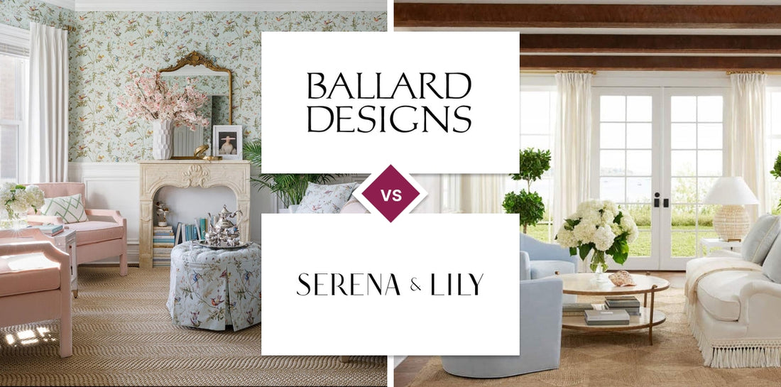 Ballard Designs vs Serena & Lily