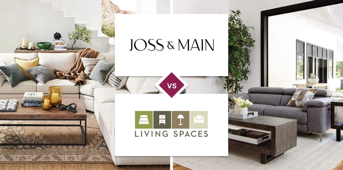 Joss & Main vs Living Spaces