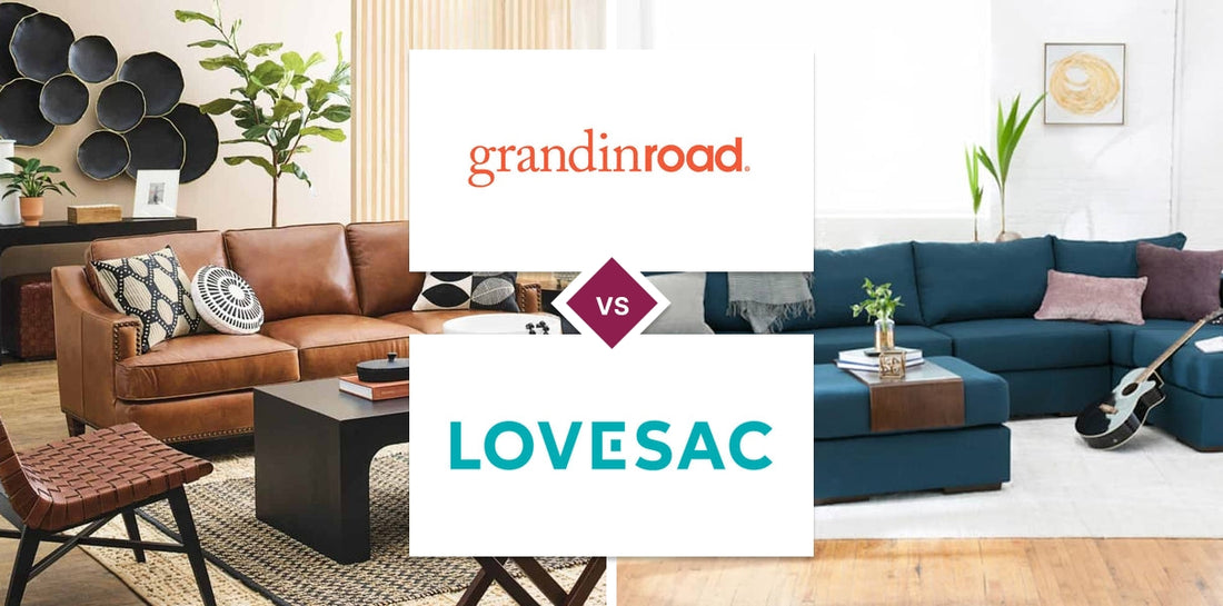 Grandin Road vs Lovesac