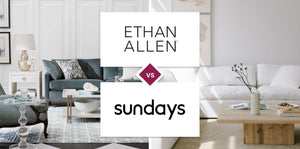 Ethan Allen vs Sundays