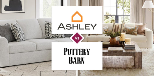 Ashley Furniture vs Pottery Barn