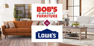 Bob's Discount Furniture vs Lowe's