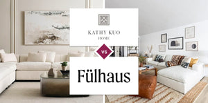 Kathy Kuo Home vs Fülhaus