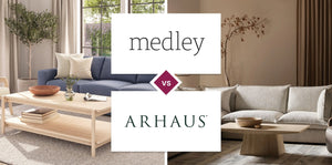 Medley vs Arhaus