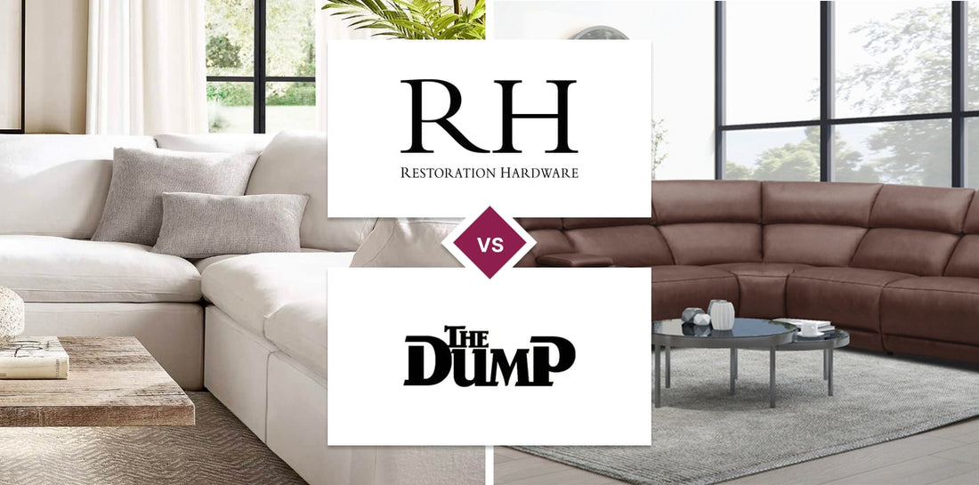 Restoration Hardware (RH) vs The Dump