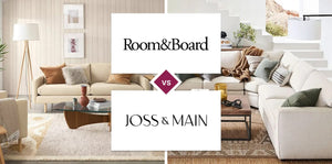 Room & Board vs Joss & Main