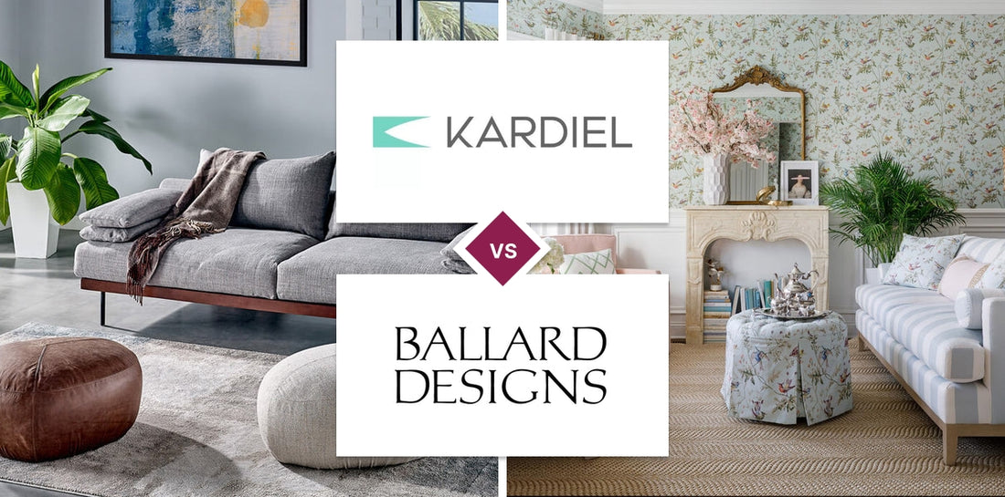 Kardiel vs Ballard Designs