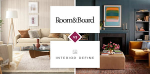 Room & Board vs Interior Define