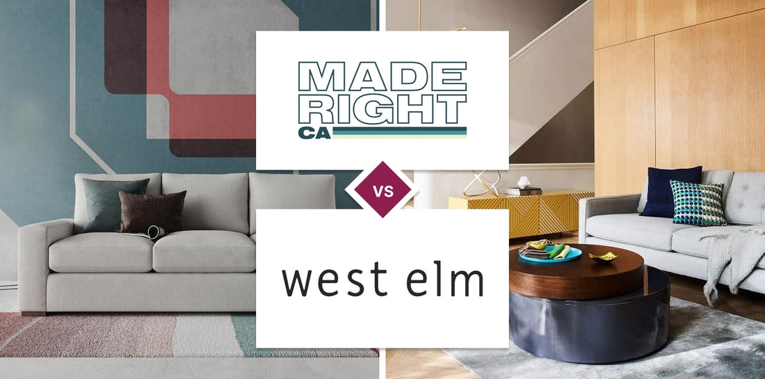 MadeRight CA vs West Elm