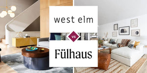 West Elm vs Fülhaus