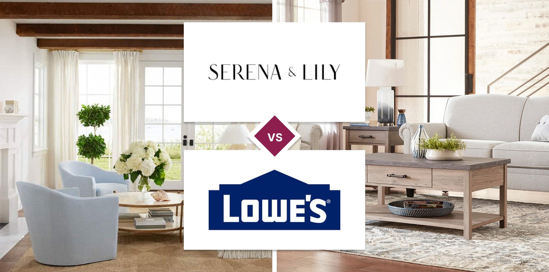 Serena & Lily vs Lowe's