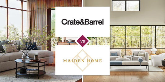 Crate and Barrel vs Maiden Home