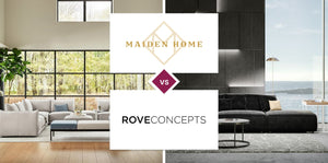 Maiden Home vs Rove Concepts