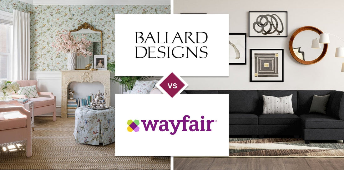 Ballard Designs vs Wayfair