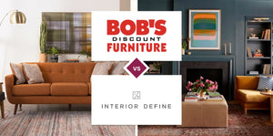 Bob's Discount Furniture vs Interior Define