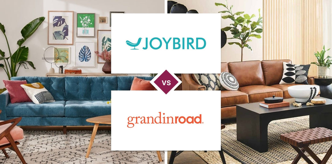 Joybird vs Grandin Road