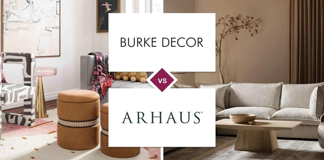 Burke Decor vs Arhaus