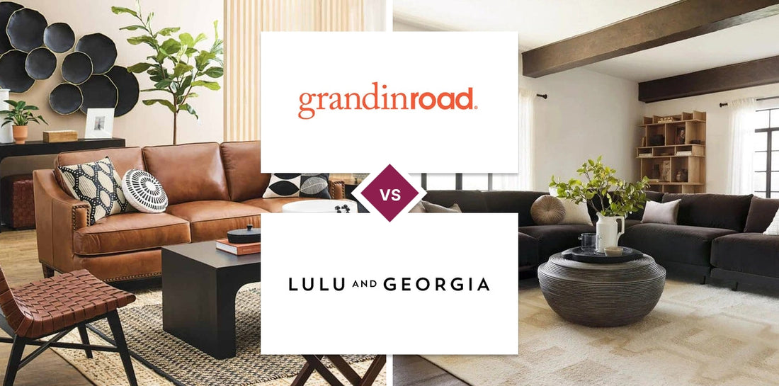 Grandin Road vs Lulu and Georgia