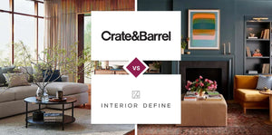 Crate and Barrel vs Interior Define